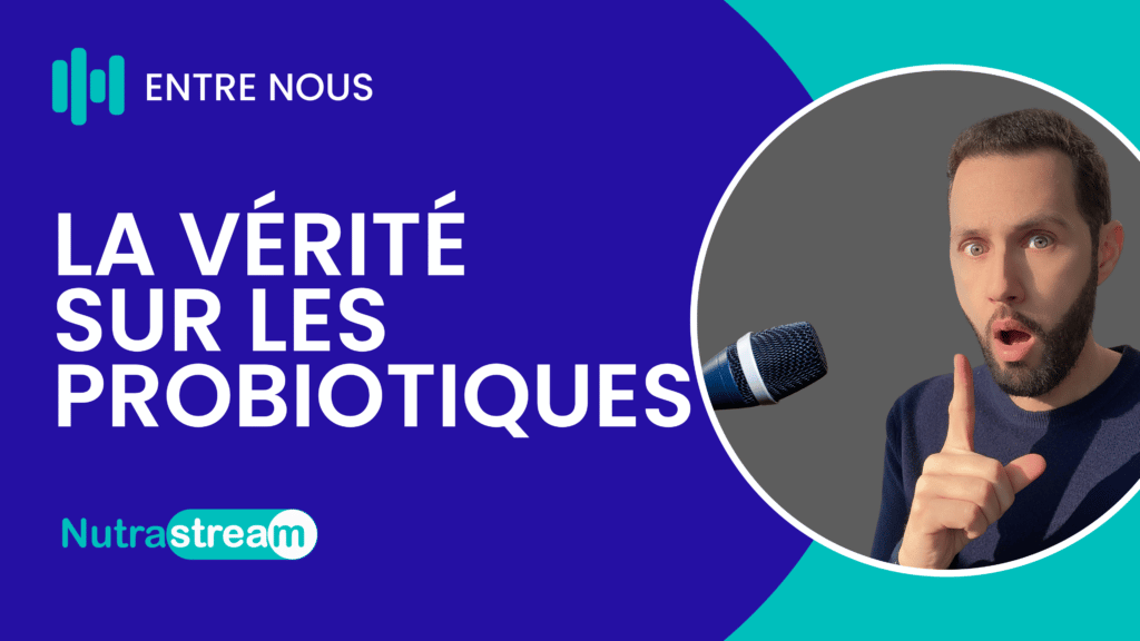 La vérité sur les probotiques - entre nous