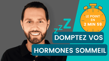 Hormones du sommeil : domptez-les ! Le point en 2m59
