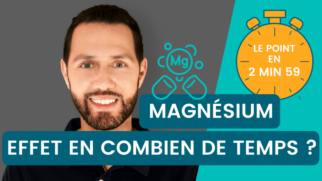 Au bout de combien de temps le magnésium fait effet ?