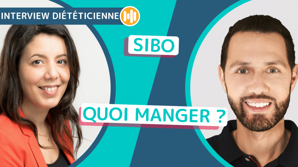 SIBO, quoi manger ? Vous allez être surpris ! Interview diététicienne-Nutritionniste