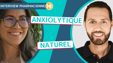 Quel anxiolytique naturel choisir selon vos besoins ? Interview pharmacienne